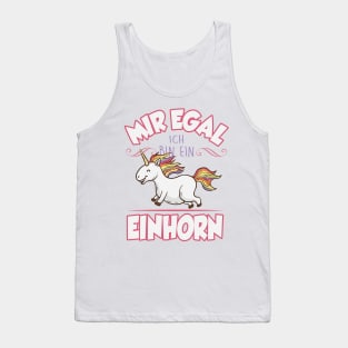 Mir egal ich bin ein Einhorn Tank Top